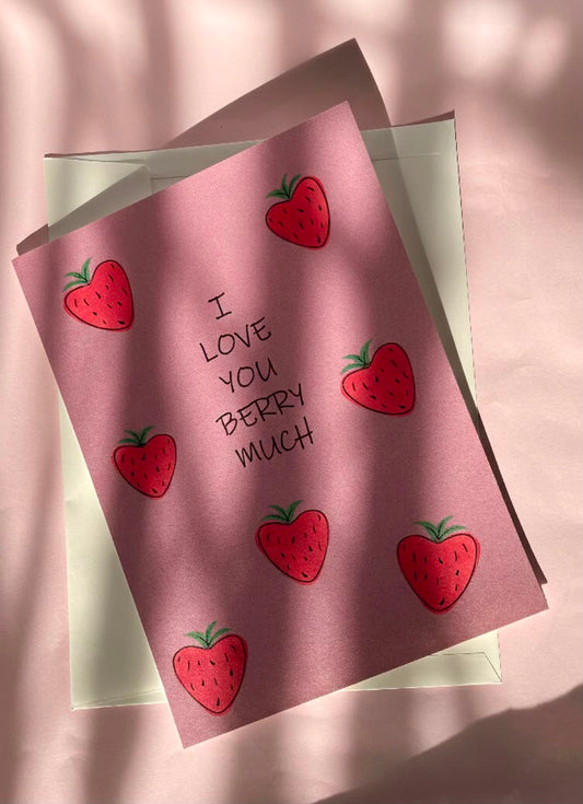 I Love You Berry Much| Illustrated Greeting Card