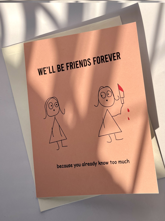 We'll Be Friends Forever | Illustrated Greeting Card